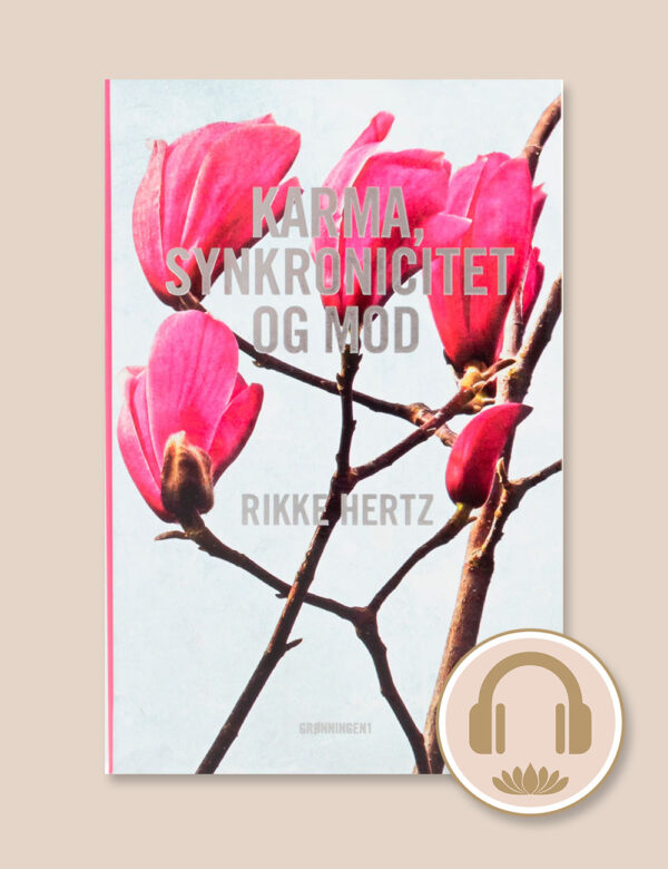 Lydbog - Karma, synkronicitet og mod